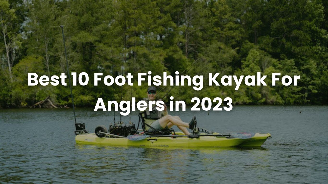 10 Foot Fishing Kayak