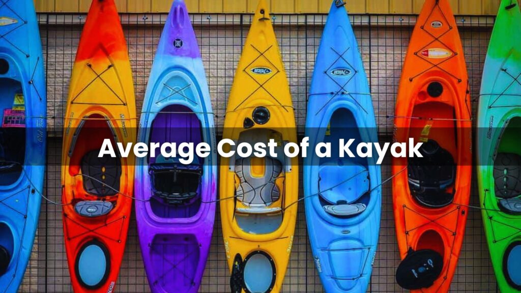 Average Cost of a Kayak