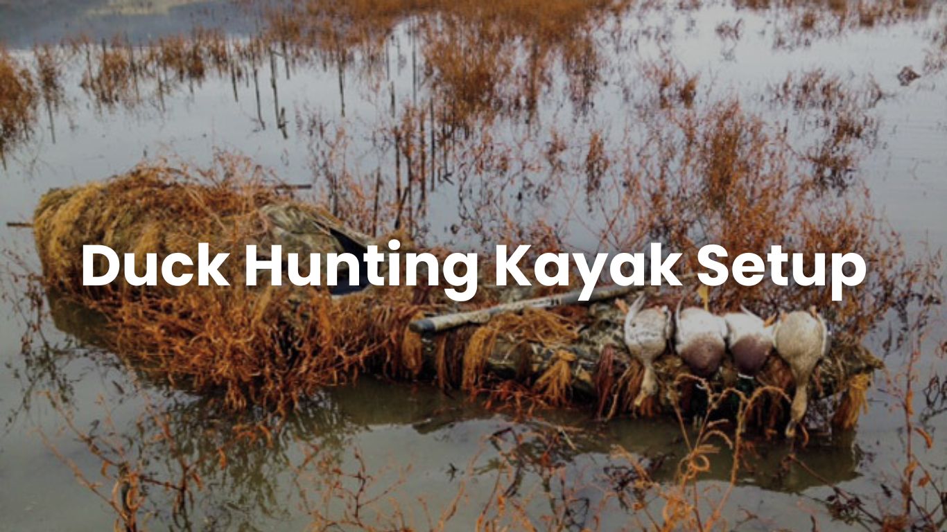 Duck Hunting Kayak Setup