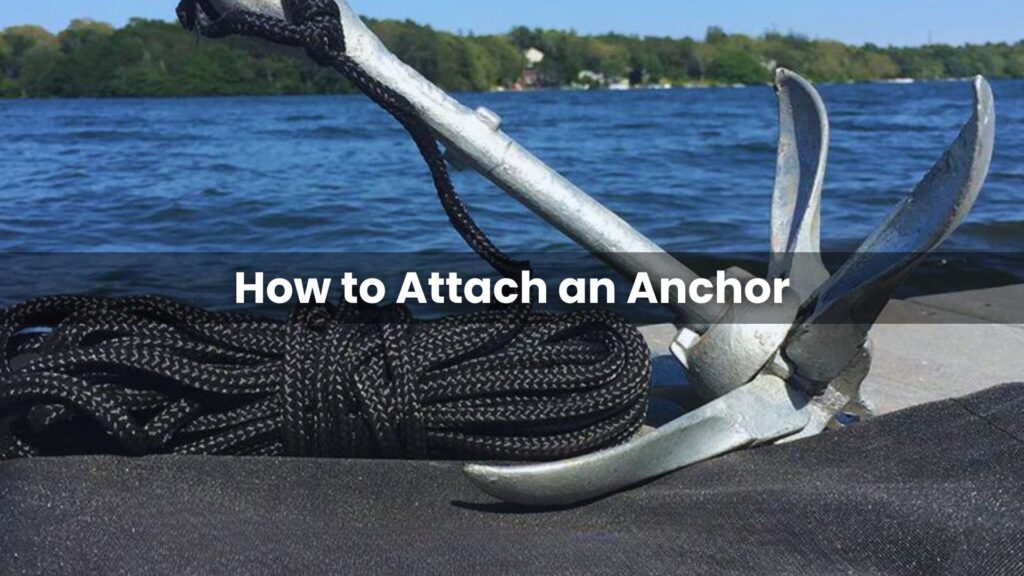 How to Attach an Anchor