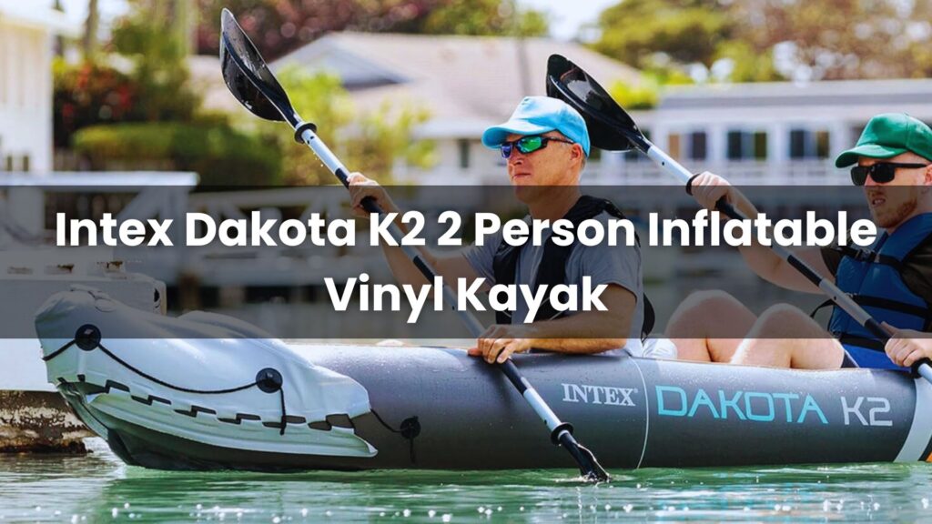 Intex Dakota K2 2 Person Inflatable Vinyl Kayak