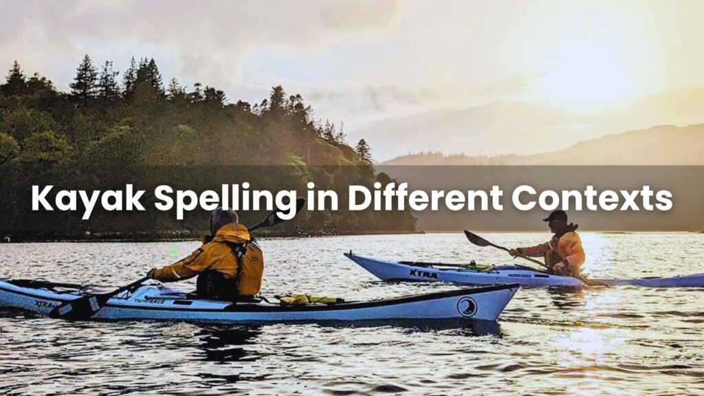 Kayak Spelling