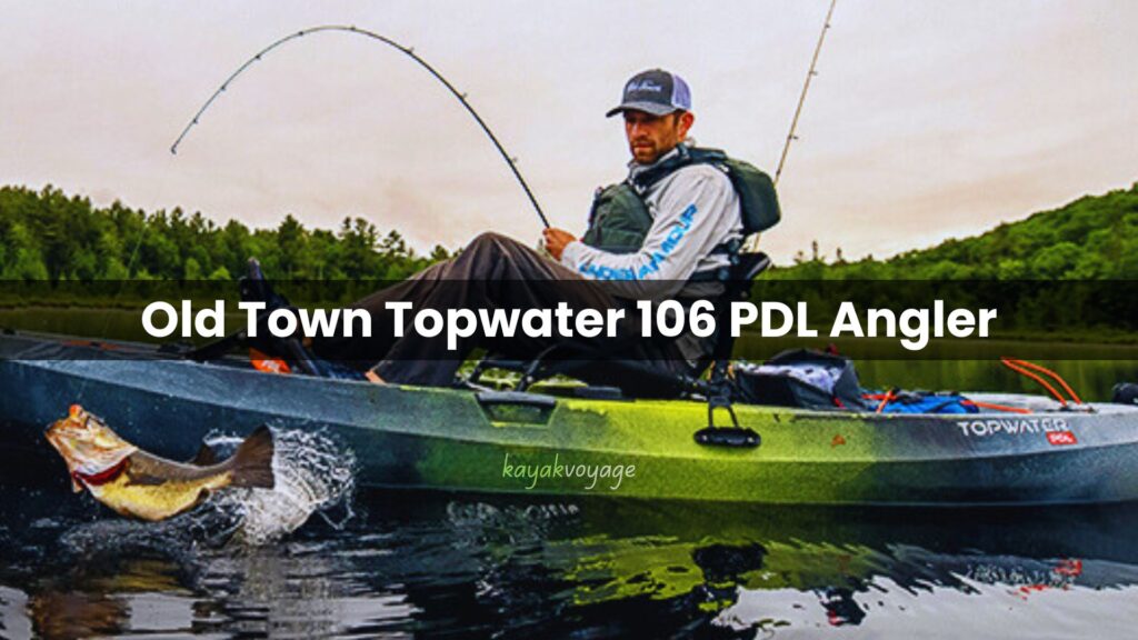 Old Town Topwater 106 PDL Angler