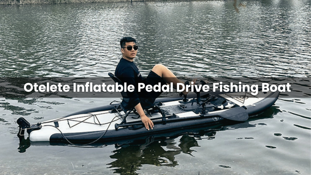 Otelete Inflatable Pedal Drive Fishing Boat