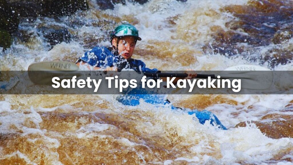 Safety Tips for Kayaking