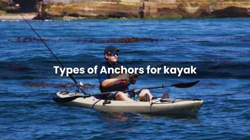 Types of Anchors for kayak
